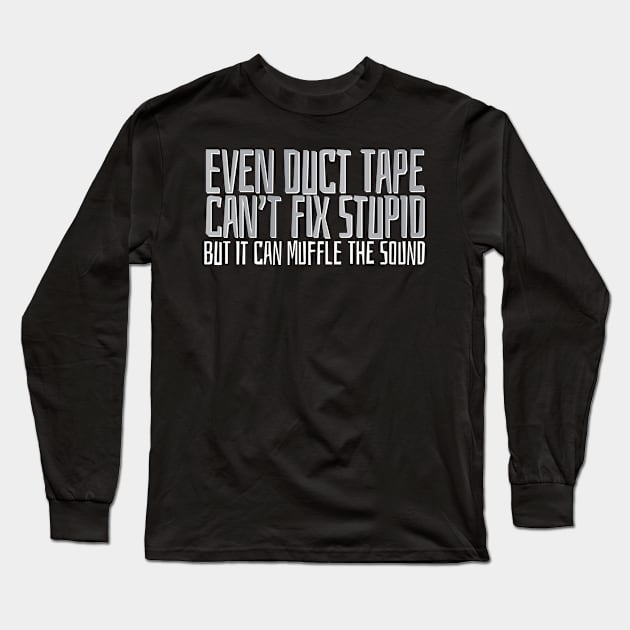 Even Duct Tape Long Sleeve T-Shirt by e2productions